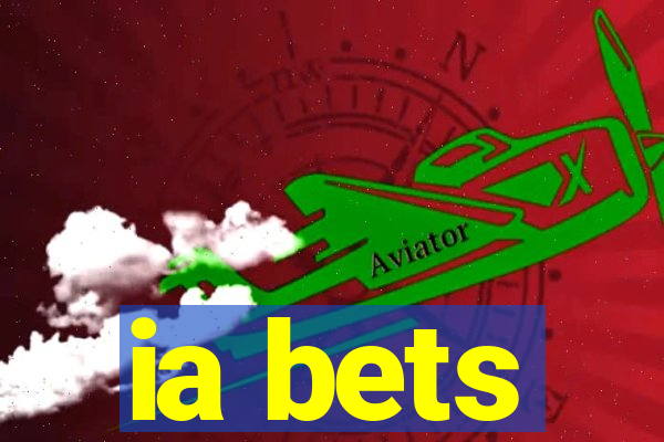 ia bets